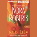 Red Lily: In the Garden, Book 3 - Nora Roberts, Susie Breck