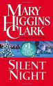 Silent Night - Mary Higgins Clark