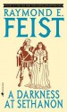 A Darkness at Sethanon - Raymond E. Feist