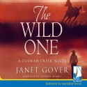 The Wild One - Janet Gover, Federay Holmes, Whole Story AudioBooks