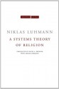 A Systems Theory of Religion (Cultural Memory in the Present) - Niklas Luhmann, Andrxe9 Kieserling, David Brenner, Adrian Hermann