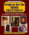 The Weekend Woodworker: Projects for the Home Craftsman : Cabinets and Chests, Tables and Chairs, Kitchen Projects, Accents, Outdoor Projects, Toys - Rodale Press