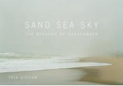 Tria Giovan: Sand Sea Sky: The Beaches of Sagaponack - Carl Safina, Tria Giovan