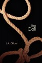 The Coil - L.A. Gilbert