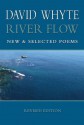 River Flow: New & Selected Poems - David Whyte