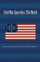 Civil War Speeches: The North - Maureen Harrison, Steve Gilbert