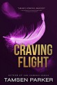 Craving Flight - Tamsen Parker