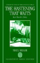 The Hastening That Waits ' Karl Barth's Ethics ' - Nigel Biggar