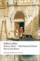 Miss or Mrs?, The Haunted Hotel, The Guilty River (09) by Collins, Wilkie [Paperback (2009)] - Colins