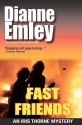 Fast Friends - Dianne Emley