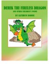 DEREK THE FIRELESS DRAGON (and Other Children's Poems) - Kathryn Dionne