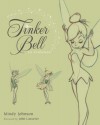 Tinker Bell: An Evolution - Melinda Johnson