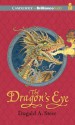 The Dragon's Eye: The Dragonology Chronicles, Volume 1 (Ologies Series) - Dugald A. Steer