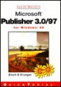 Microsoft Publisher 3 0 and 97 for Windows 95 Quicktorial [With *] - Mary Alice Eisch, Kathy Kruger