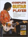 The Complete Guitar Player - Joe Bennett, Richard Riley, Douglas J. Noble, Cliff Douse, Trevor Curwen, Tony Skinner, Harry Wylie