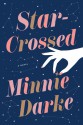 Star-Crossed - Minnie Darke