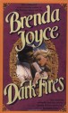 Dark Fires - Brenda Joyce