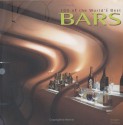 100 of the World's Best Bars - Aisha Hasanovic, Staff of Images Publishing Group, Images Publishing