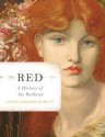 Red: A History of the Redhead - Jacky Colliss Harvey