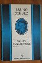 Sklepy cynamonowe - Bruno Schulz