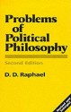 Problems of Political Philosophy - D.D. Raphael