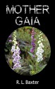 Mother Gaia - Ricky Baxter, Stephen B Howell, Ajay Kumar Mishra