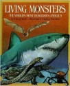 Living Monsters: The World's Most Dangerous Animals - Howard Tomb, Stephen Marchesi