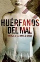 Huerfanos Del Mal - Nicolas d'Estienne d'Orves