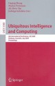 Ubiquitous Intelligence and Computing - Daqing Zhang, Marius Portmann, Ah-Hwee Tan, Jadwiga Indulska