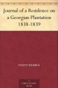 Journal of a Residence on a Georgian Plantation 1838-1839 - Fanny Kemble