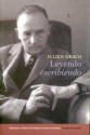 Leyendo Escribiendo - Julien Gracq