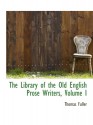 The Library of the Old English Prose Writers, Volume I - Thomas Fuller