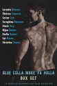 Blue Colla Make Ya Holla Box Set - Seraphina Donavan, Chelsea Camaron, Laramie Briscoe, Stella Hunter, Cat Mason, Bijou Hunter, Aimie Grey, Carian Cole, Christina Tomes