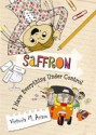 Saffron: I Have Everything Under Control - Victoria M. Azaro