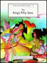 The King's Fifty Son's (Scheherezade Children's Stories) - Garnet Publishing