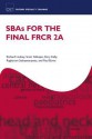 SBAs for the Final FRCR Part 2A - Richard Lindsay, Scott Gillespie, Rory Kelly