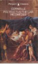 Polyeuctus / The Liar / The Nicomedes - Pierre Corneille, John Cairncross