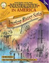 Industrialization in America, Grades 4 - 7 - Maria Backus