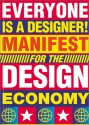 Everyone is a Designer: Manifest for the Design Economy - Mieke Gerritzen