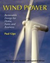 Wind Power: Renewable Energy for Home, Farm, and Business, 2nd Edition - Paul Gipe