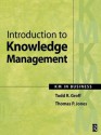 Introduction to Knowledge Management - Todd Groff, Thomas Jones