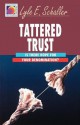 Tattered Trust - Lyle E. Schaller