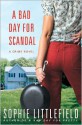 A Bad Day for Scandal - Sophie Littlefield