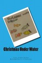 Christmas Under Water - Tracy Elman, Matthew Harris