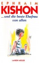 ... und die beste Ehefrau von allen (German Edition) - Ephraim Kishon