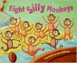 Eight Silly Monkeys - Steve Haskamp