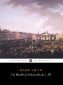 The Wealth of Nations, Books 1-3 - Adam Smith, Andrew S. Skinner