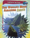 The World's Most Amazing Coasts - Anna Claybourne