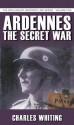 Ardennessecret War - Charles Whiting