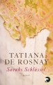 Sarahs Schlussel (German Edition) - Tatiana de Rosnay